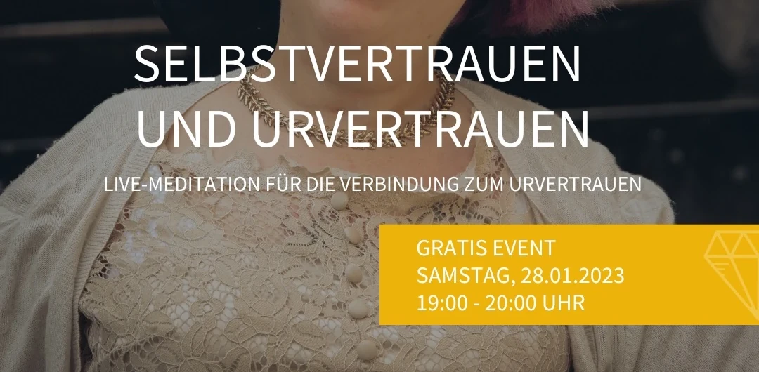 Selbstvertrauen und Urvertrauen